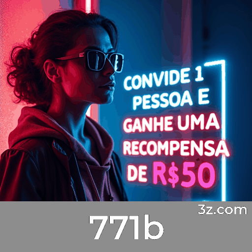 771b Bônus por convite 771b